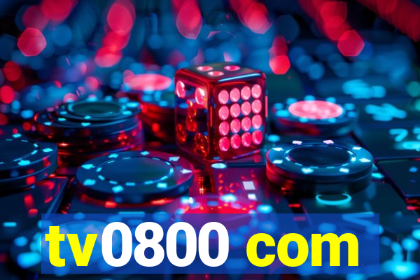 tv0800 com